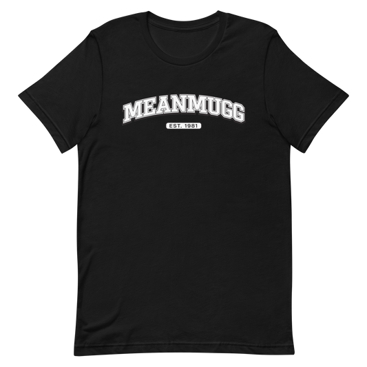 MEANMUGG COLLEGE Tee